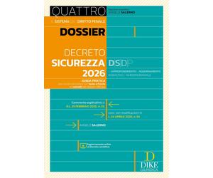 Libri Angelo Salerno - Dossier Decreto Sicurezza 2026. Con Aggiornamento Online
