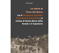 Libri Aniello Langella - La Storia Di Torre Del Greco, Tra Il Monastero Dei Frat