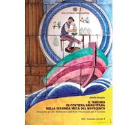 Libri Aniello Tesauro - Il Turismo In Costiera Amalfitana Nella Seconda Meta Del