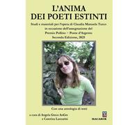 Libri Anima Dei Poeti Estinti. Studi E Materiali Per L'opera Di Claudia Manuela