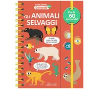Libri Animali Selvaggi. Le Mie Prime Domande. Ediz. A Colori. Ediz. A Spirale (G