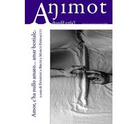 Libri Animot. L'altra Filosofia (2016) #05 Amor, C'Ha Nullo Amato... Amar Bestia