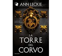 Libri Ann Leckie - La Torre Del Corvo