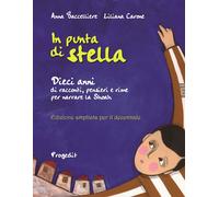 Libri Anna Baccelliere / Liliana Carone - In Punta Di Stella. Dieci Anni Di Racc