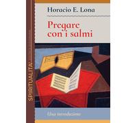 Libri Anna Bologna - Pregare con i salmi. Una introduzione - 2024