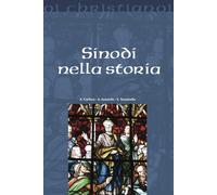 Libri Anna Carfora / Antonio Ianniello / Sergio Tanzarella - Sinodi Nella Storia