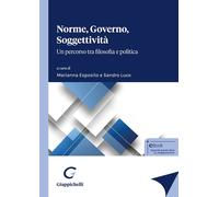Norme, governo, soggettività. Un percorso tra filosofia e politica