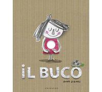 Libri Anna Llenas - Il Buco. Ediz. Illustrata
