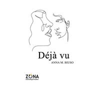 Libri Anna Maria Biuso - Déjà vu - 2023 (Contemporanea)