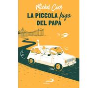 Libri Anna Maria Foli - La piccola fuga del signor papa - 2024