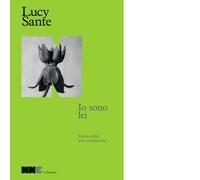 Libri Anna Mioni - Io sono lei - 2025 (Le perenni)