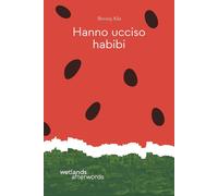 Libri Anna Nadotti - Hanno ucciso habibi - 2025 (Afterwords)