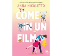 Libri Anna Nicoletto - Come In Un Film