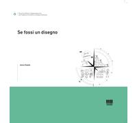 Libri Anna Osello - Se Fossi Un Disegno