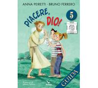 Libri Anna Peiretti - Piacere, Dio Guida. Vol. 5 - 2016