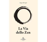 Libri Anna Pensante - La via dello zen - 2025 (Sol Levante)