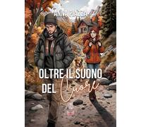 Libri Anna Piazza - Oltre Il Suono Del Cuore