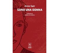 Libri Anna Swir - Sono Una Donna. Ediz. Italiana E Polacca