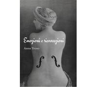 Libri Anna Troso - Emozioni E Rievocazioni