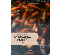 Libri Anna Verlezza - La Seconda Verita