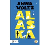 Libri Anna Woltz - Alaska - 2021 (Il serpente a sonagli)