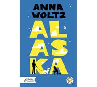 Libri Anna Woltz - Alaska - 2021 (Il serpente a sonagli)