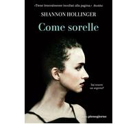 Libri Annalisa Carena - Come sorelle - 2025