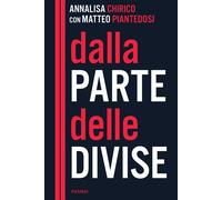 Libri Annalisa Chirico / Piantedosi Matteo - Dalla Parte Delle Divise