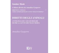 Libri Annalisa Gasparre - Diritti Degli Animali. Antologia Di Casi Giudiziari Ol
