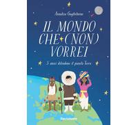 Libri Annalisa Guglielmino - Il mondo che (non) vorrei - 2020