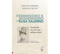Libri Annalisa Lombardo / Mottin Donatella - Femminismo E Modernismo In Elisa Sa