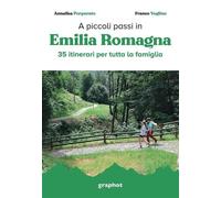 Libri Annalisa Porporato / Franco Voglino - A Piccoli Passi In Emilia Romagna. 3