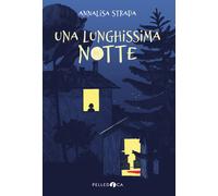 Libri Annalisa Strada - Una Lunghissima Notte