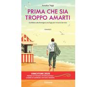 Libri Annalisa Teggi - Prima Che Sia Troppo Amarti
