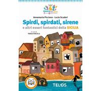 Libri Annamaria Piccione - Spirdi, Spirdati, Sirene E Altri Esseri Fantastici De