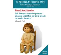 Libri Annapaola Prestia - Doll Therapy, Manuale Operativo Umano E Scientifico Pe