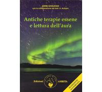 Libri Anne Givaudan / Antoine Achram - Antiche Terapie Essene E Lettura Dell'aur
