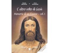 Libri Anne Givaudan / Daniel Meurois - Memorie Di Un Esseno #01