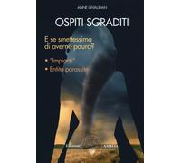 Libri Anne Givaudan - Ospiti Sgraditi. E Se Smettessimo Di Averne Paura?