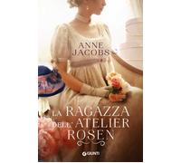 Libri Anne Jacobs - La Ragazza Dell'atelier Rosen