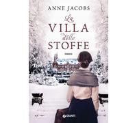 Libri Anne Jacobs - La Villa delle Stoffe - 2018 (A)