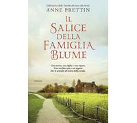 Libri Anne Prettin - Il salice della famiglia Blume - 2024