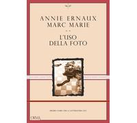 Libri Annie Ernaux - L' Uso Della Foto