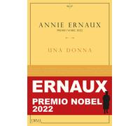 Libri Annie Ernaux - Una donna - 2018 (Kreuzville Aleph)