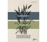 Libri Annie Proulx - La palude - 2023