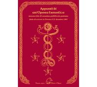 Libri Anonimo - Appunti Di Un'opera Ermetica. Manoscritto Di Anonimo Pubblicato