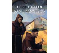 Libri Anonimo - I Fioretti Di San Francesco