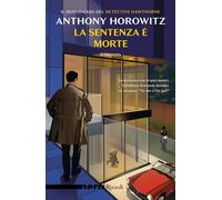 Libri Anthony Horowitz - La Sentenza E Morte