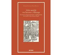 Libri antichi tra Savona e Albenga. Inventari cinquecenteschi e catalogazione dei fondi di due diocesi liguri