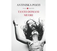 Tanto domani muori